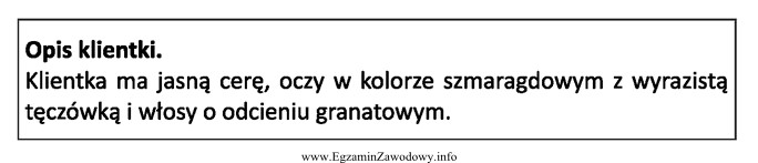 Opis dotyczy klientki o typie kolorystycznym urody