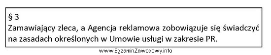 W której umowie może wystąpić zapis podany 