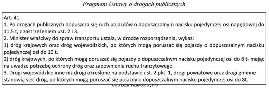 Na podstawie fragmentu Ustawy o drogach publicznych wskaż maksymalny dopuszczalny 