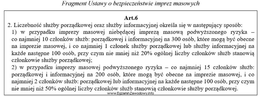 Oblicz, na podstawie fragmentu Ustawy o bezpieczeństwie imprez masowych, 