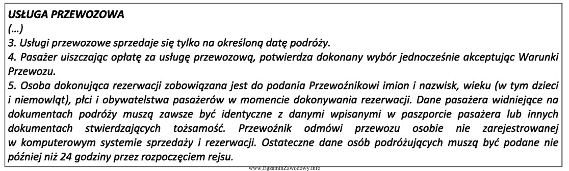 Zgodnie z przedstawionym regulaminem usługi promowej pasażer dokonują