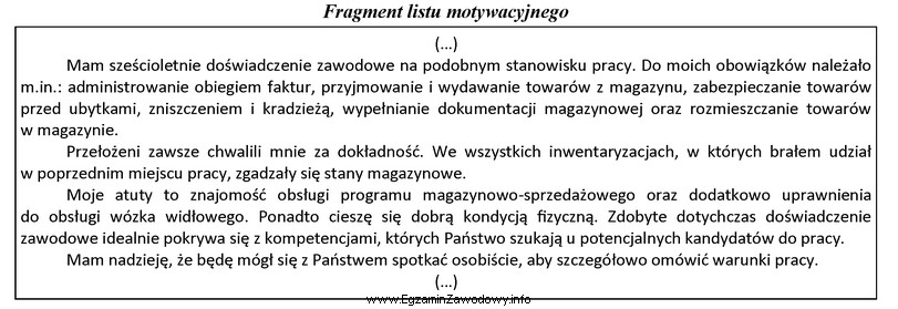 Na podstawie fragmentu zamieszczonego listu motywacyjnego można stwierdzić, ż