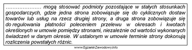 Której formy rozliczeń bezgotówkowych dotyczy opis w ramce?