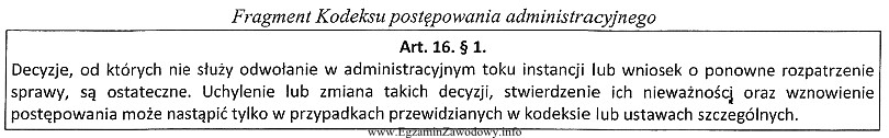 Przytoczony przepis wyraża zasadę