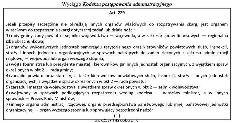 Zgodnie z przytoczonymi przepisami, co do zasady, organem właś