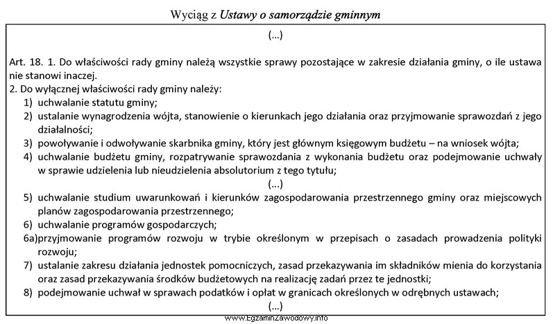 Zgodnie z przytoczonym przepisem na wniosek wójta podejmowana jest 