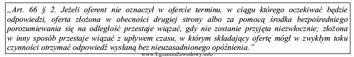 Z powołanego przepisu Kodeksu cywilnego wynika, że oferta 