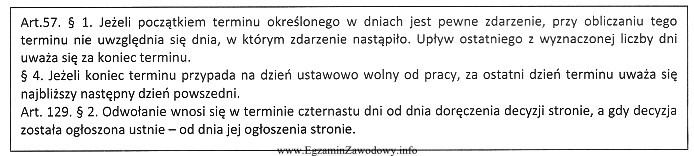 Decyzja została doręczona stronie 1 sierpnia 2013 r. Opierając 