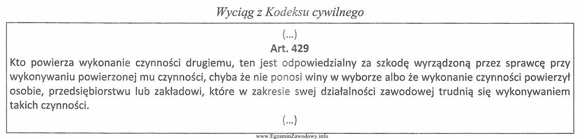 Odpowiedzialność osoby powierzającej wykonanie czynności drugiemu, uregulowana 