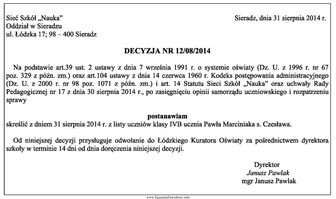 W przedstawionej decyzji nie zamieszczono elementu koniecznego decyzji administracyjnej, któ