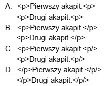 Wskaż prawidłowy zapis dotyczący tworzenia akapitów tekstu 