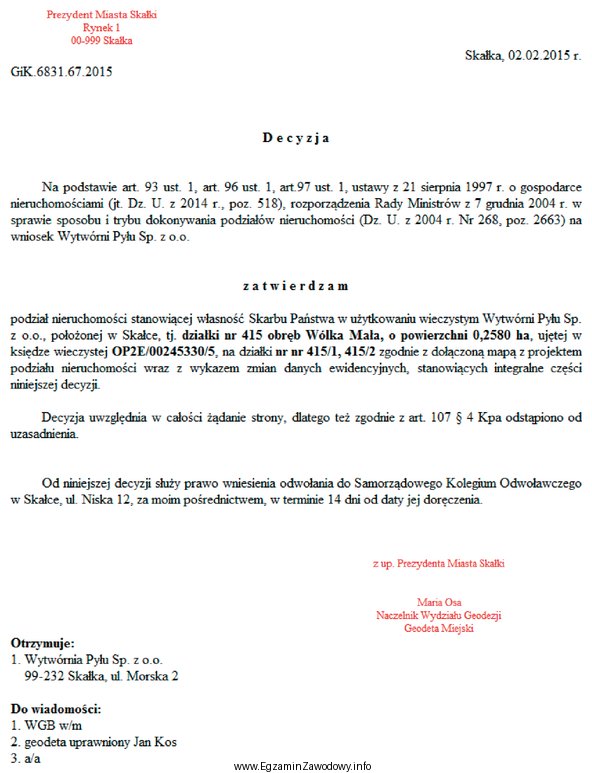 Przedstawioną decyzję o podziale nieruchomości doręczono stronie 4 lutego 2015 