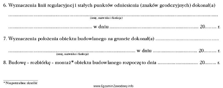 Na podstawie fragmentu formularza dziennika budowy wskaż osobę upoważnioną 