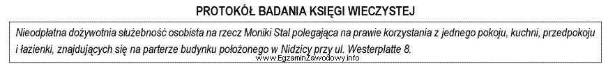 Na podstawie przedstawianego fragmentu Protokołu badania księgi wieczystej 