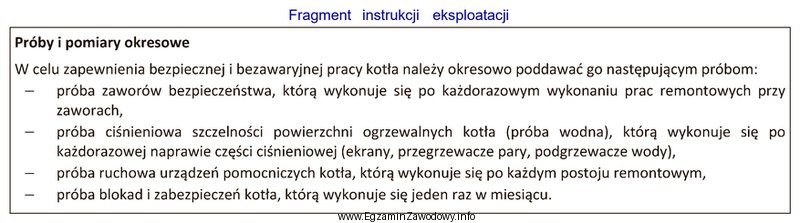 Próbę ruchową urządzeń pomocniczych kotła przeprowadza się 