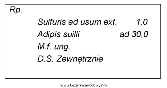Do sporządzenia leku według podanej recepty potrzebny jest 