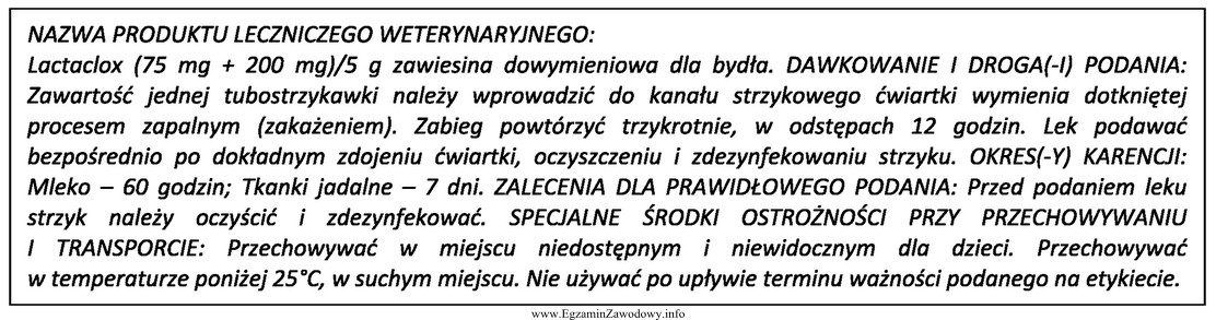 Wskaż okres karencji dla mleka krów po podaniu zawiesiny 