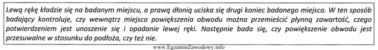 Opis przedstawia badanie, za pomocą którego sprawdza się