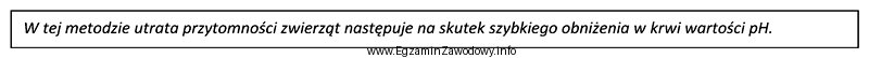 Przytoczony opis charakteryzuje oszałamianie