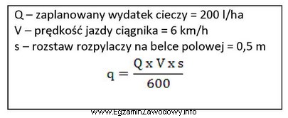 Na podstawie podanych założeń przygotowania opryskiwacza do pracy 