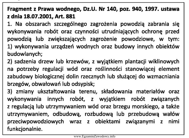 Z zamieszczonego fragmentu Prawa wodnego regulującego gospodarowanie zasobami wodnymi 