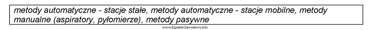 Wymienione w ramce metody pomiarowe dotyczą badania