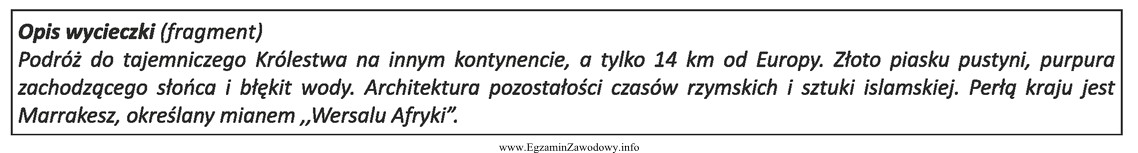 Którego kraju dotyczy zamieszczony fragment opisu wycieczki?