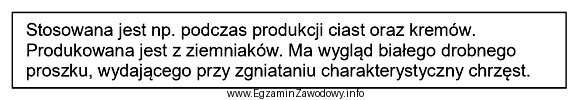 Który surowiec stosowany w cukiernictwie charakteryzuje się właś