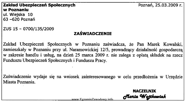 Z zamieszczonego zaświadczenia wynika, że Pan Marek Kowalski