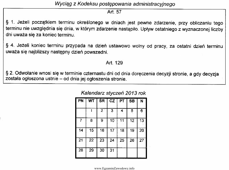 Dnia 2 stycznia 2013 r. Janowi Kowalskiemu została doręczona negatywna 