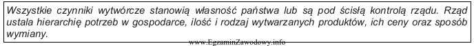 Zamieszczony opis charakteryzuje gospodarkę