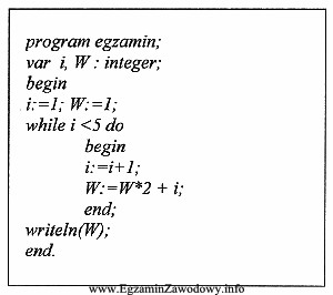 Jaka wartość zmiennej W zostanie wyprowadzona na ekran monitora 