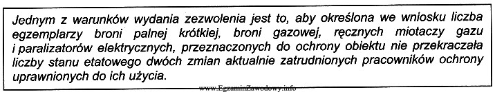 W ochranianym obiekcie funkcjonuje system służby 3 zmianowy. Na 