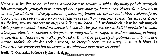 Przeczytaj zmieszczony tekst i wskaż, jaką kuchnię opisuje.