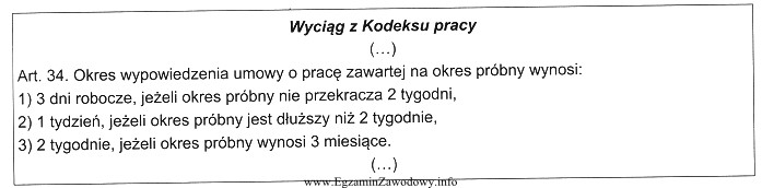 Jeżeli umowa o pracę została zawarta na dwumiesię