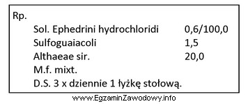 Oblicz dawkę jednorazową efedryny chlorowodorku w przepisanym leku recepturowym, zakł