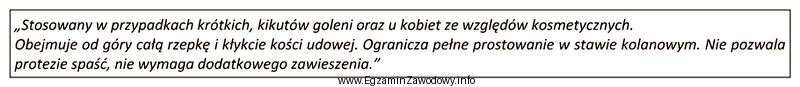 Którego typu leja protezowego dotyczy opis?