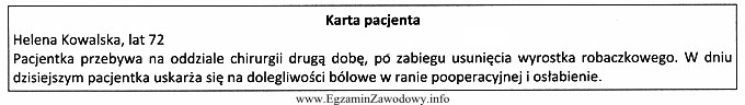 U pacjentki zaistniała konieczność umycia głowy. Na 